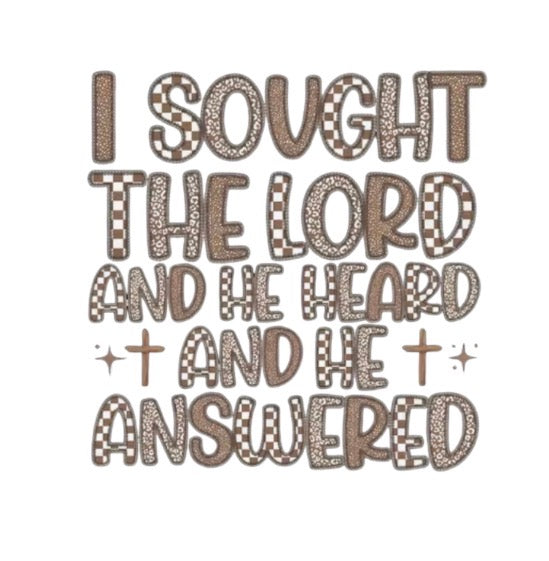 I Sought the Lord TShirt