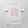 Love Me TShirt