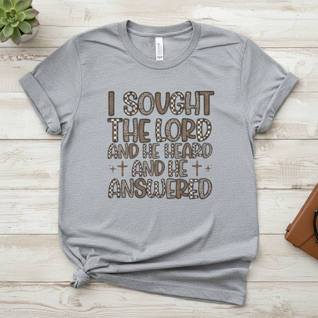 I Sought the Lord TShirt