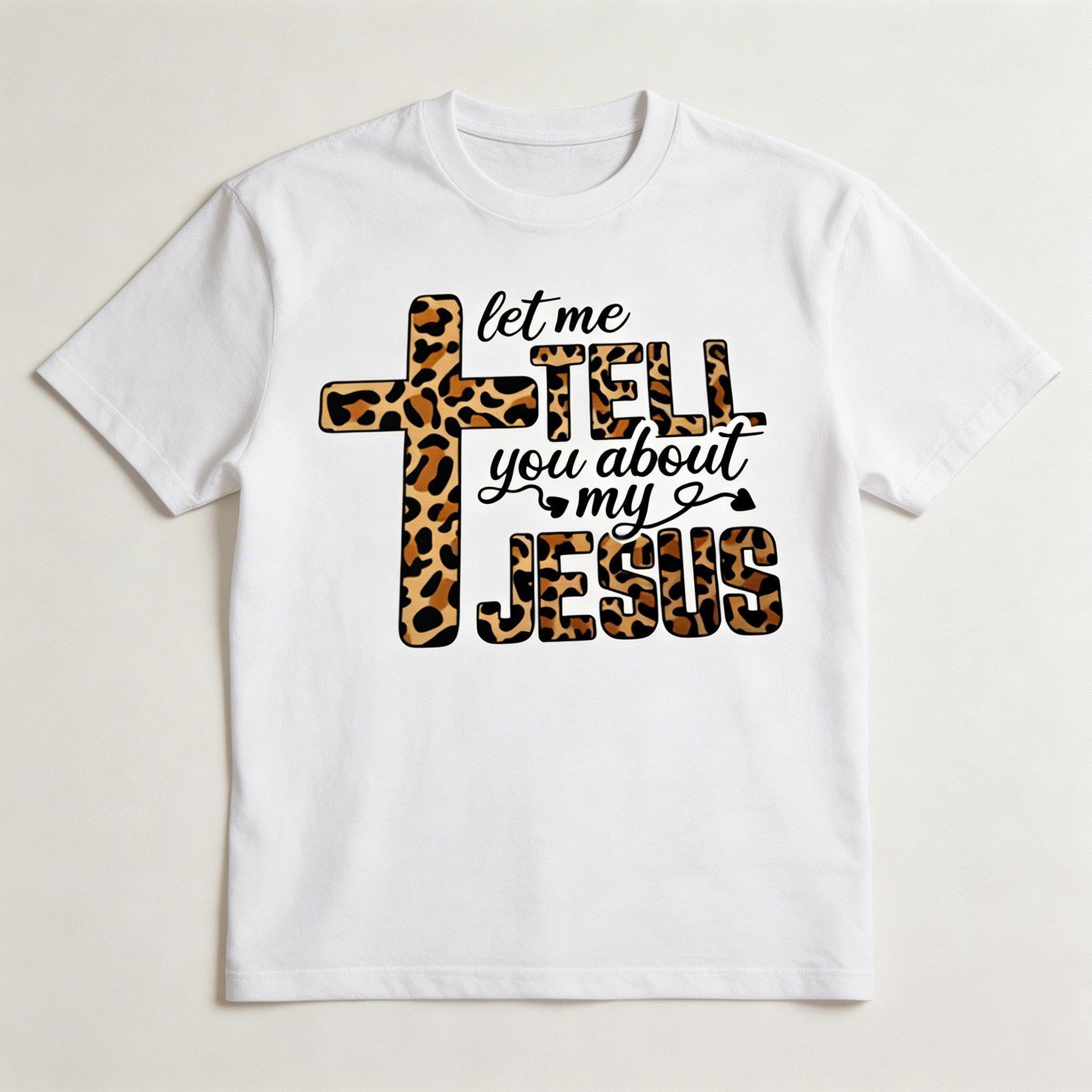 Tell you about my Jesus TShirt