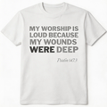 Wounds were Deep TShirt