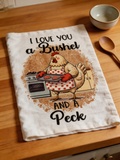 Bushel and A Peck Dish Towel