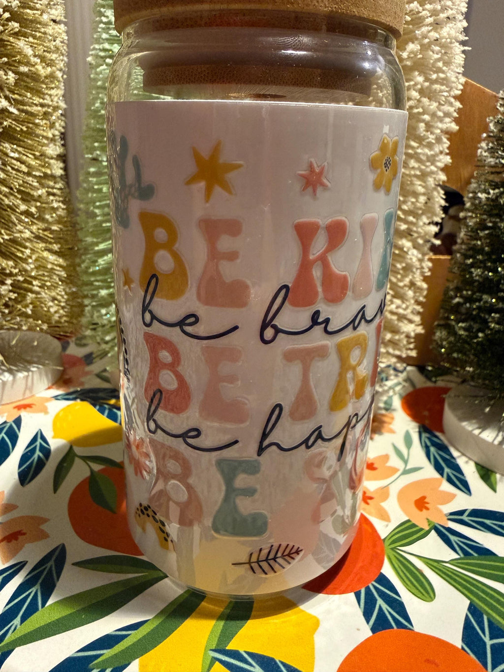 Be Kind, Be True, Be You Tumbler